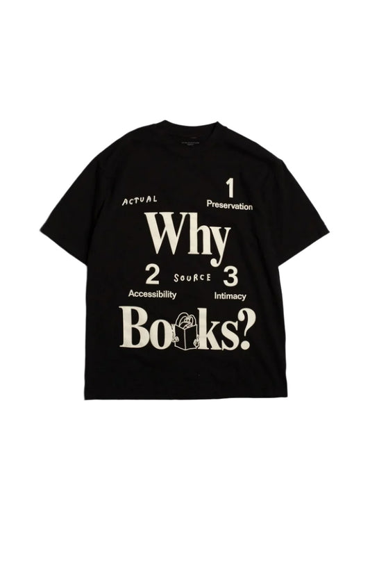 Why Books? Tee  Actual Source